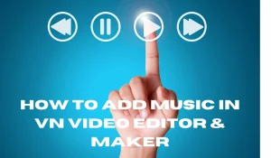 How to add music in vn video editor