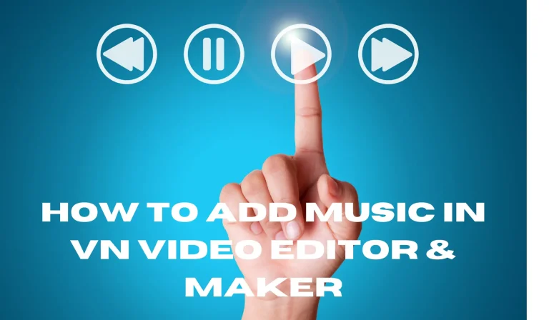 VN Video Editor screen showing music addition process.